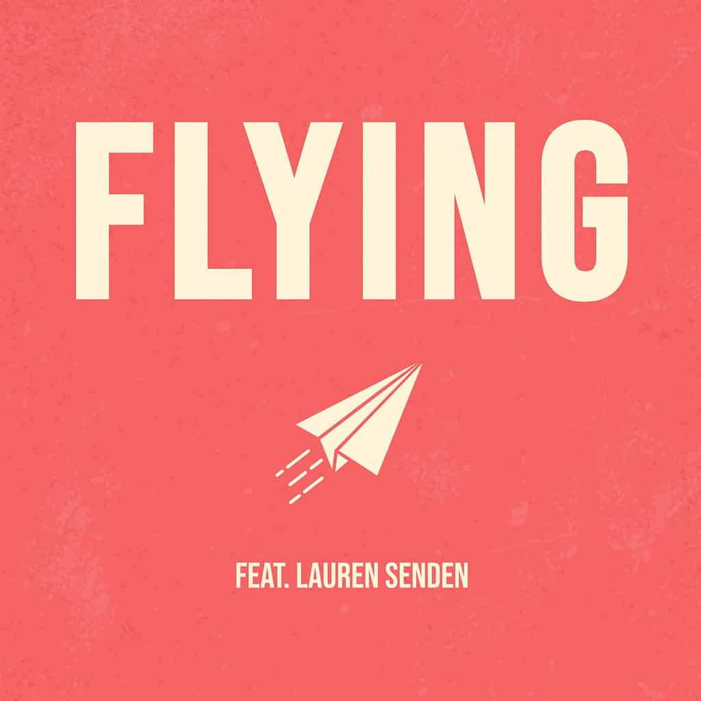 Flying featuring Lauren Senden